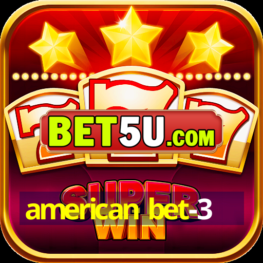 american bet